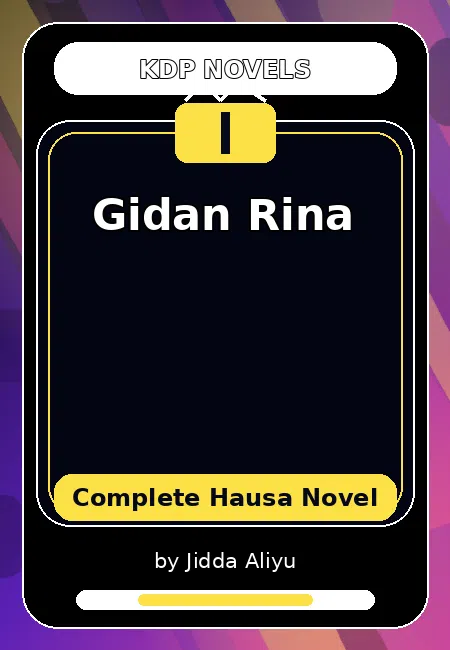 Gidan Rina Complete Hausa Novel by Jidda Aliyu