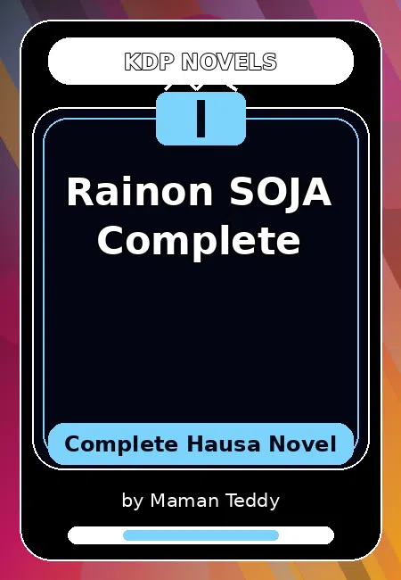 Rainon SOJA Complete Complete Hausa Novel by Maman Teddy