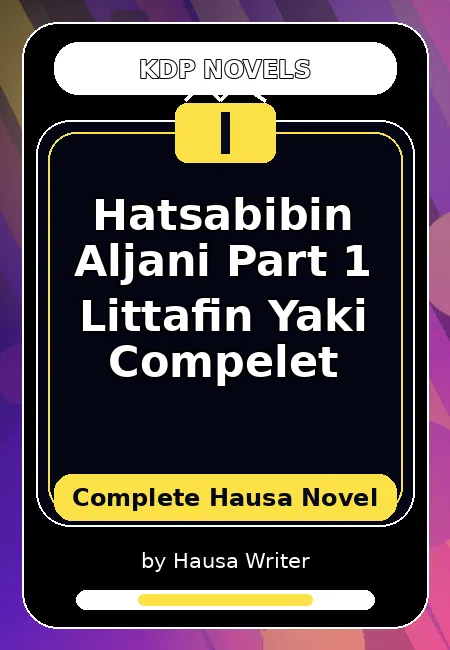 Hatsabibin Aljani Part 1 Littafin Yaki Compelet Complete Hausa Novel