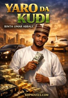 YARO DA KUDI Book Complete by Binta Umar Abbale .txt