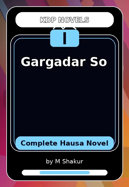 Gargadar So Complete Hausa Novel by M Shakur