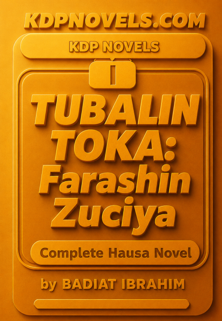TUBALIN TOKA Farashin Zuciya by BADIAT IBRAHIM